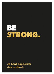 Be strong