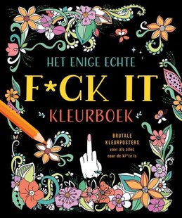 Het enige echte f*ck it kleurboek