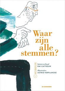 Waar zijn alle stemmen? - luisterverhaal met cd