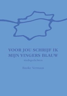 Voor jou schrijf ik mijn vingers blauw