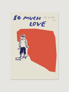 Poster So Much Love Skateboard