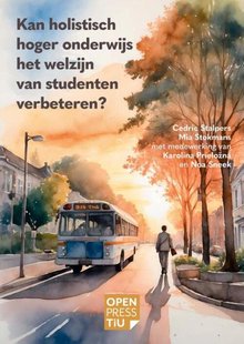 Kan holistisch hoger onderwijs het welzijn van studenten verbeteren?