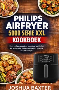 Philips Airfryer 5000 Serie XXL Kookboek