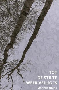 Tot de stilte weer veilig is