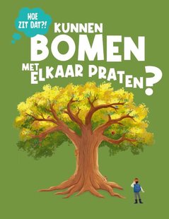 Kunnen bomen met elkaar praten?