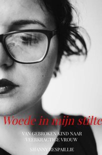 Woede in mijn stilte