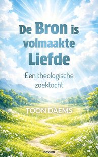 De Bron is volmaakte Liefde