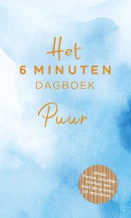 Het 6 minuten dagboek PUUR
