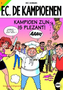 F.C. De Kampioenen 7 - Kampioen zijn is plezant!