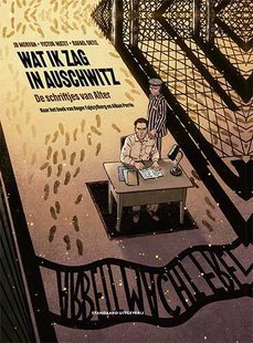 Wat ik zag in Auschwitz