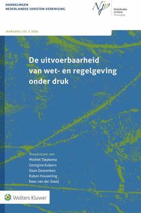 De uitvoerbaarheid van wet- en regelgeving onder druk