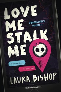 Obsessively Yours 1 - Love me stalk me