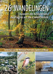 26 wandelingen tussen de Ardennen, de Fagne en de Calestienne