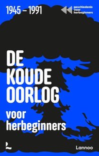 De Koude Oorlog voor herbeginners