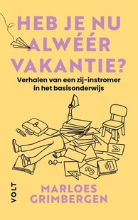 Heb je nu alwéér vakantie?
