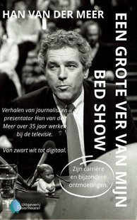 Een grote ver van mijn bed show