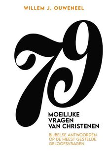 79 Moeilijke vragen van christenen