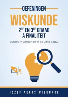 Wiskunde oefeningen voor 2de en 3de graad A Finaliteit