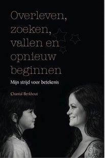 Overleven, zoeken, vallen en opnieuw beginnen