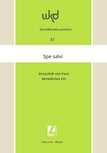 Spe salvi. In hoop zijn wij gered
