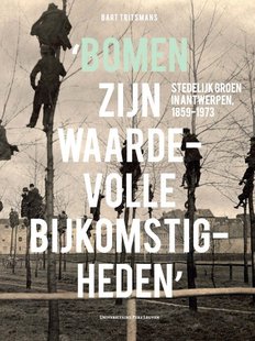 Bomen zijn waardevolle bijkomstigheden