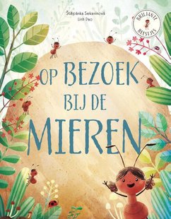 Op bezoek bij de mieren