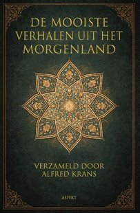 De mooiste verhalen uit het morgenland