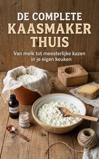 De complete kaasmaker thuis