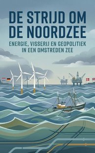 De Strijd om de Noordzee