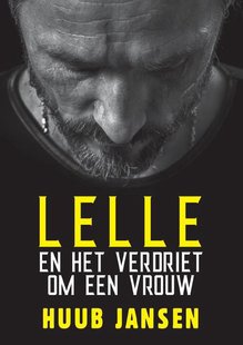 Lelle en het verdriet om een vrouw