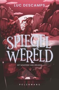 Spiegelwereld II - Het ministerie van vreugde