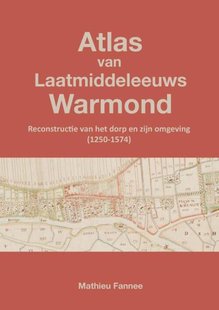 Atlas van Laatmiddeleeuws Warmond (5e druk)
