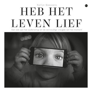 Heb het leven lief