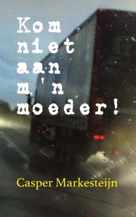 Kom niet aan m'n moeder!