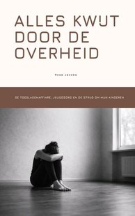 Alles kwijt door de overheid