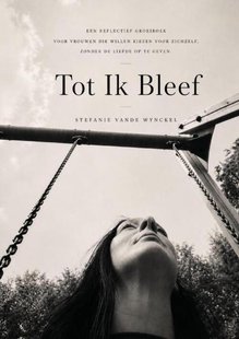 Tot Ik Bleef