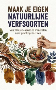 Maak je eigen natuurlijke verfsoorten