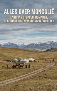Alles over Mongolië