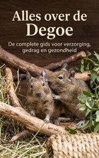 Alles over de Degoe
