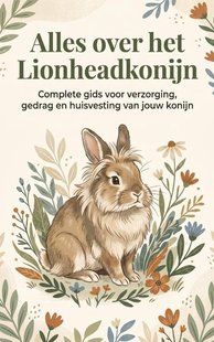 Alles over het Lionheadkonijn