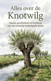 Alles over de Knotwilg