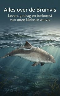 Alles over de Bruinvis