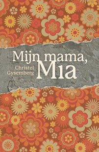 Mijn mama, Mia