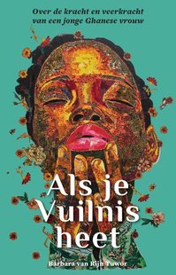 Als je Vuilnis heet