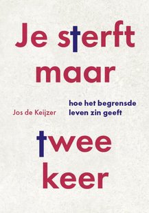 Je sterft maar twee keer