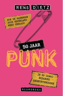 50 jaar punk in Nederland