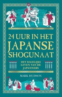 24 uur in het Japanse shogunaat