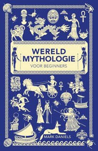 Wereldmythologie voor beginners