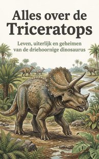 Alles over de Triceratops