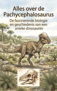 Alles over de Pachycephalosaurus